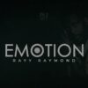 Emotion – Rayy Raymond