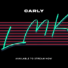 LMK – Carly